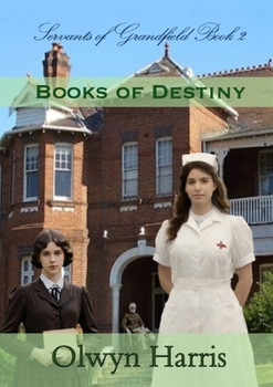 Books of Destiny (The Grandfield Servants)