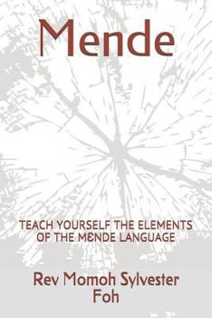 Paperback Mende: Teach Yourself the Elements of the MƐnde Language Book