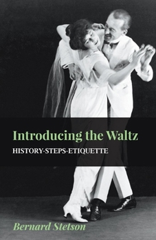 Paperback Introducing the Waltz - History-Steps-Etiquette Book