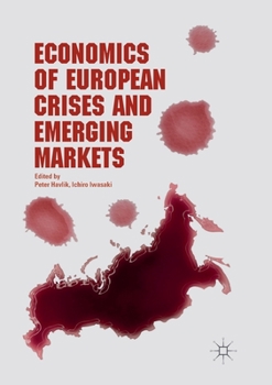 Paperback Economics of European Crises and Emerging Markets Book