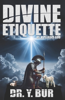Paperback Divine Etiquette: As It Pleases God(R) Book