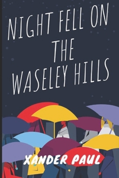 Paperback Night Fell on the Waseley Hills Book