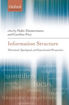 Hardcover Information Structure: Theoretical, Typological, and Experimental Perspectives Book