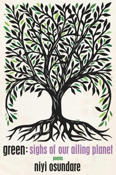 Paperback Green: Sighs of Our Ailing Planet Book