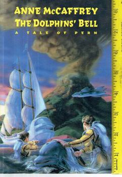 The Dolphins' Bell - Book  of the Pern (Chronological Order)