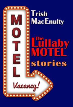 Paperback The Lullaby Motel: Stories Book