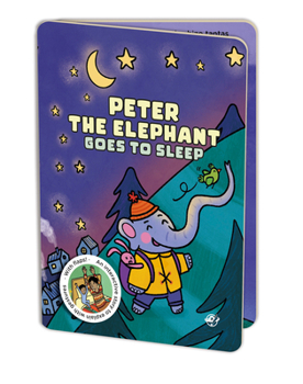 Board book Peter the Elephant Goes to Sleep Book
