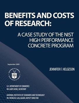 Paperback Benefits and Costs of Research: A Case Study of the NIST High Performance Concrete Program Book