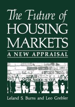 Hardcover The Future of Housing Markets: A New Appraisal Book