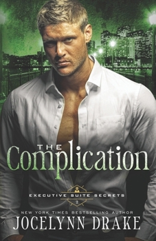 The Complication (Executive Suite Secrets)