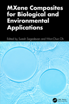 Hardcover MXene Composites for Biological and Environmental Applications Book