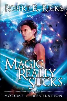 Paperback Revelation: Magic Really Sucks, Volume 1 Book