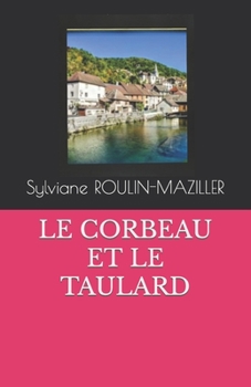Paperback Le Corbeau Et Le Taulard [French] Book