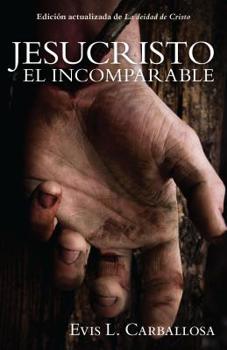 Paperback Jesucristo El Incomparable [Spanish] Book