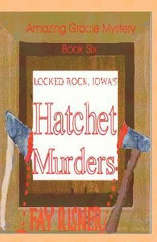 Paperback Locked Rock, Iowa's Hatchet Murders [Large Print] Book