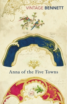 Anna of the Five Towns - Book #2 of the Five Towns