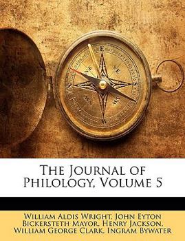 Paperback The Journal of Philology, Volume 5 Book