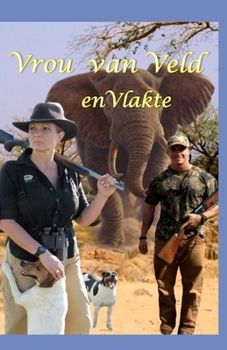 Paperback Vrou van Veld en Vlakte [Afrikaans] Book