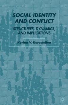 Hardcover Social Identity and Conflict: Structures, Dynamics, and Implications Book