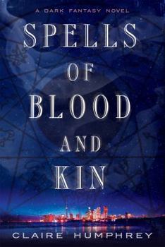 Paperback Spells of Blood and Kin: A Dark Fantasy Book