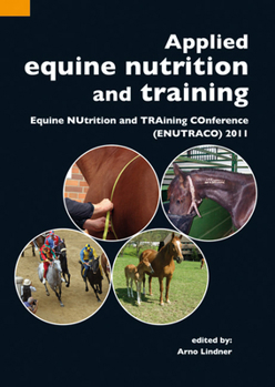 Paperback Applied Equine Nutrition and Training: Equine Nutrition and Training Conference (Enutraco) 2011 Book