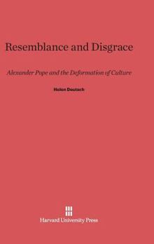 Hardcover Resemblance and Disgrace: Alexander Pope and the Deformation of Culture Book