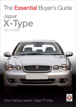 Paperback Jaguar X-Type: 2001 to 2009 Book