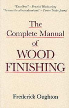 Paperback The Complete Manual of Wood Finishing Book
