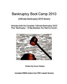 Paperback Bankruptcy Boot Camp 2010: ("Ultimate Bankruptcy 2010" plus "10 Mistakes" Combined) Book