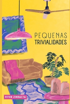 Pequenas Trivialidades (Portuguese Edition)