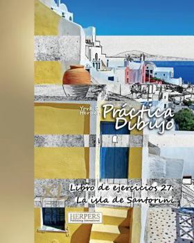 Practica Dibujo - XL Libro de Ejercicios 27: La Isla de Santorini