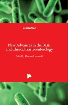 Hardcover New Advances in the Basic and Clinical Gastroenterology Book