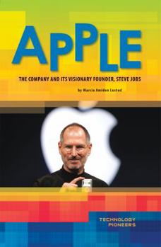 Apple: The Company and Its Visionary Founder, Steve Jobs - Book  of the Technology Pioneers