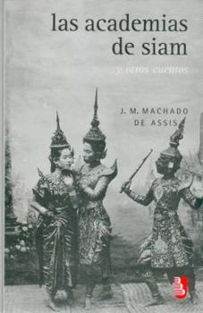 Las academias de Siam y otros cuentos (Biblioteca Universitaria De Bolsillo)