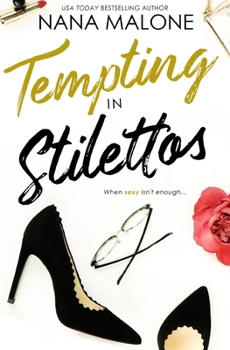 Tempting in Stilettos - Book #7 of the In Stilettos
