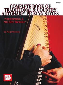 Paperback Complete Book of Traditional & Country Autoharp Picking Styles Book