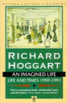 An Imagined Life: Life and Times 1959-91 - Book #3 of the Life and Times