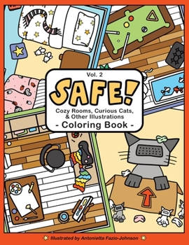 Paperback SAFE! Volume 2: Cozy Rooms, Curious Cats, & Other Illustrations Coloring Book