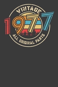 Vintage 1977  All Original Parts: Perfect Notebook For Vintage Lover. Cute Cream Paper 6*9 Inch With 100 Pages Notebook For Writing Daily Routine, Journal and Hand Note