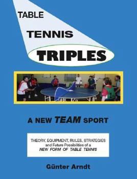 Paperback Table Tennis Triples: A New Team Sport Book