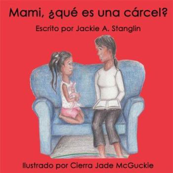 Hardcover Mami, Que Es una Carcel? Book