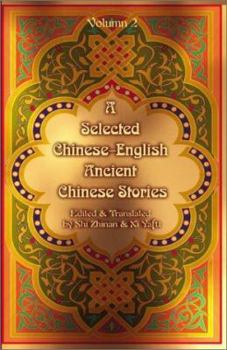 Paperback A Selected Chinese-English Ancient Chinese Stories: Volume II Book