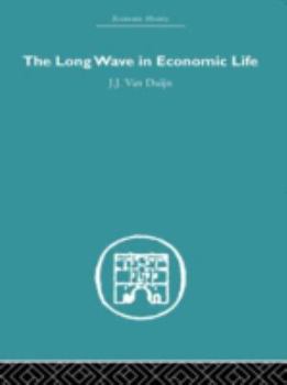 Hardcover The Long Wave in Economic Life Book