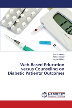 Paperback Web-Based Education versus Counseling on Diabetic Patients' Outcomes Book