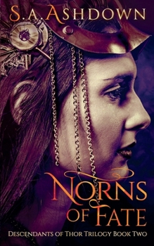 Norns of Fate: (Descendants of Thor Trilogy Book Two) - Book #2 of the Descendants of Thor