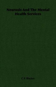 Paperback Neurosis and the Mental Health Services Book