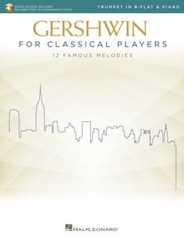 Paperback Gershwin for Classical Players: Trumpet and Piano Book with Recorded Piano Accompaniments Online Book
