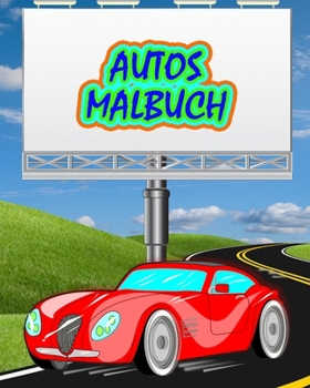 Paperback Autos Malbuch: Bestes Autos-Malbuch [German] Book