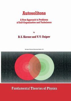 Paperback Autosolitons: A New Approach to Problems of Self-Organization and Turbulence Book