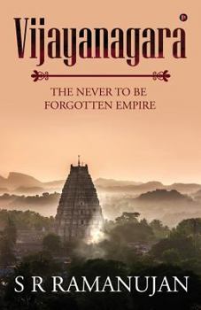 Paperback Vijayanagara: The Never to Be Forgotten Empire Book